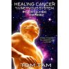 Tong Ren Therapy - Healing Cancer with The Nervous System 
